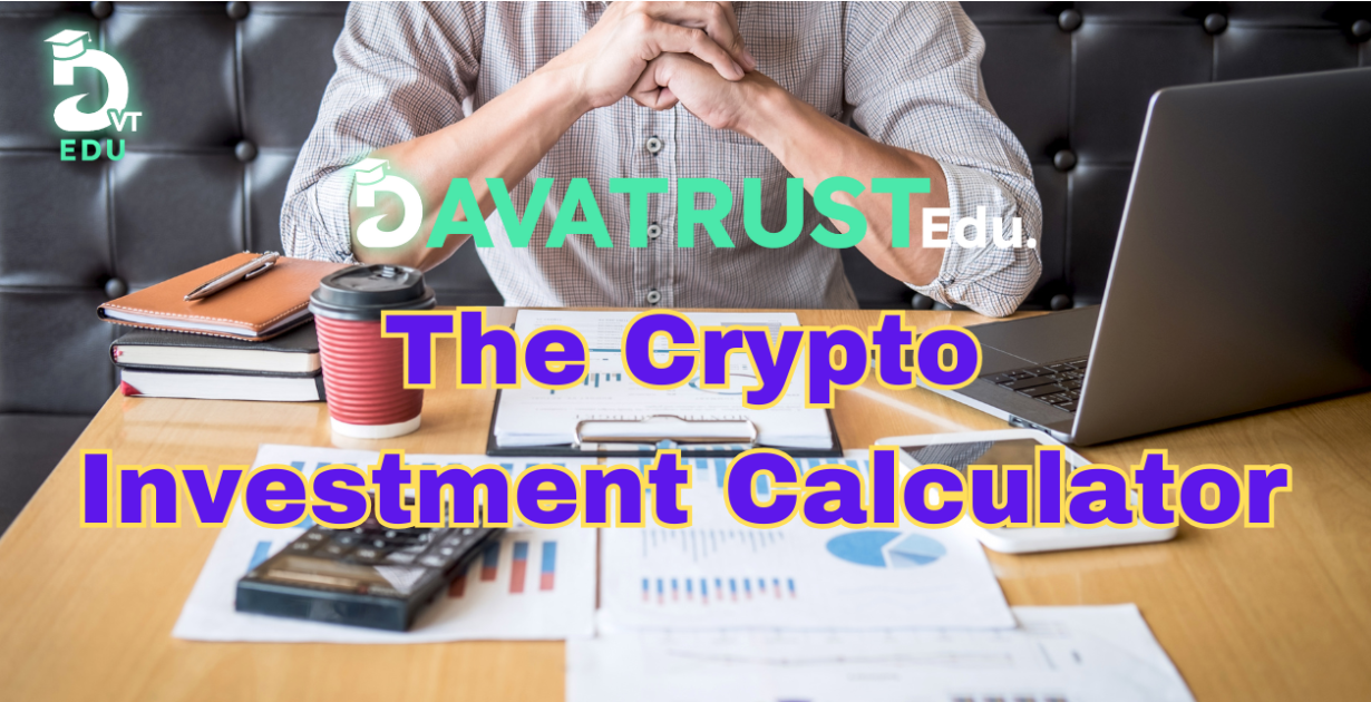 how-to-invest-with-the-crypto-investment-calculator-on-davatrustedu