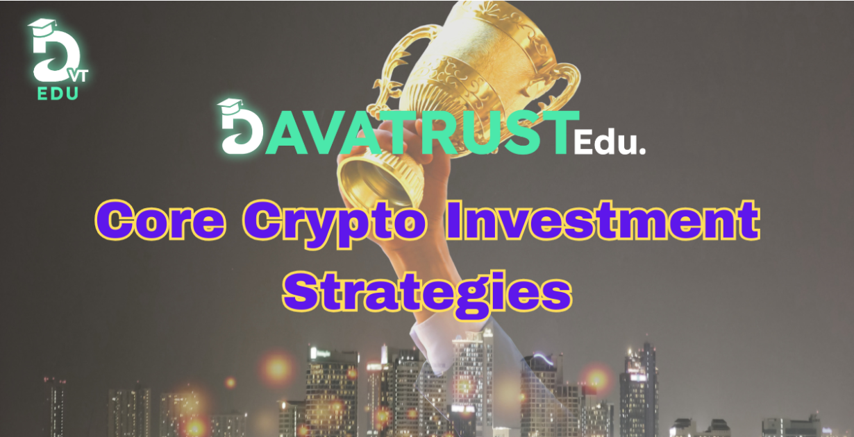 core-crypto-investment-strategies-belajar-berinvestasi-dengan-davatrust