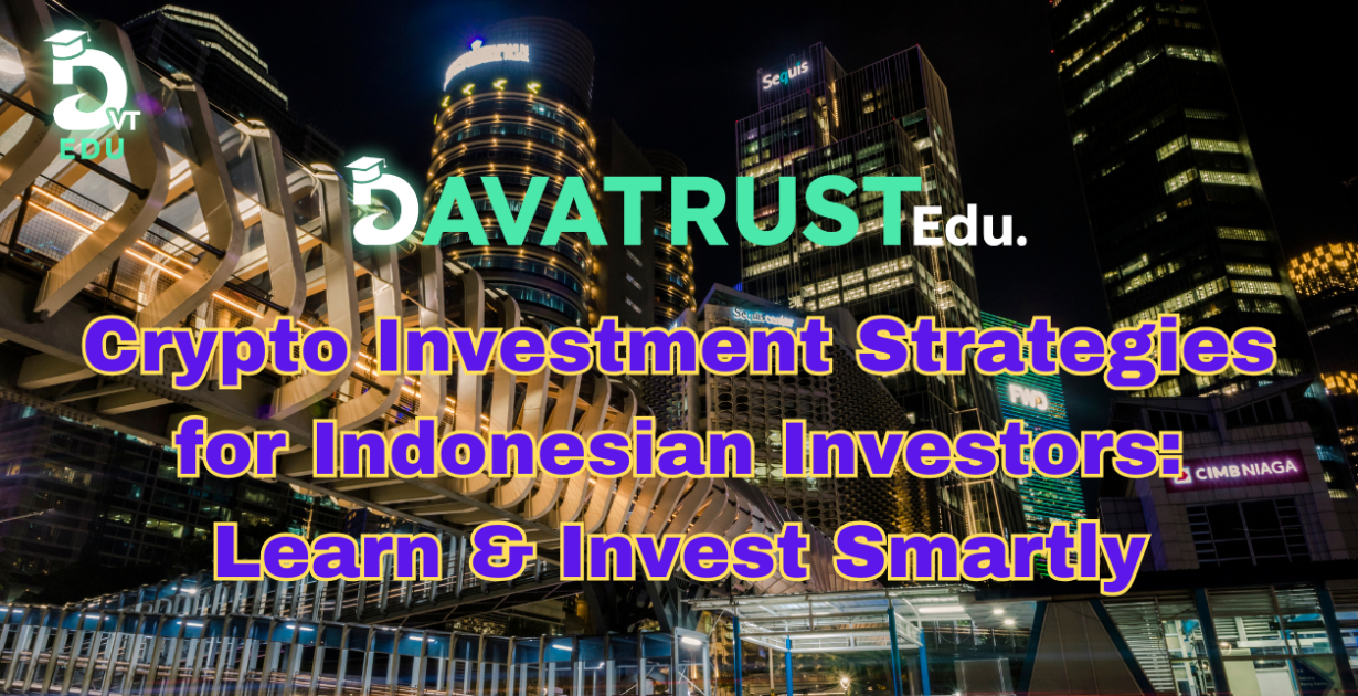 Crypto Investment Strategies for Indonesian Investors: Learn & Invest Smartly