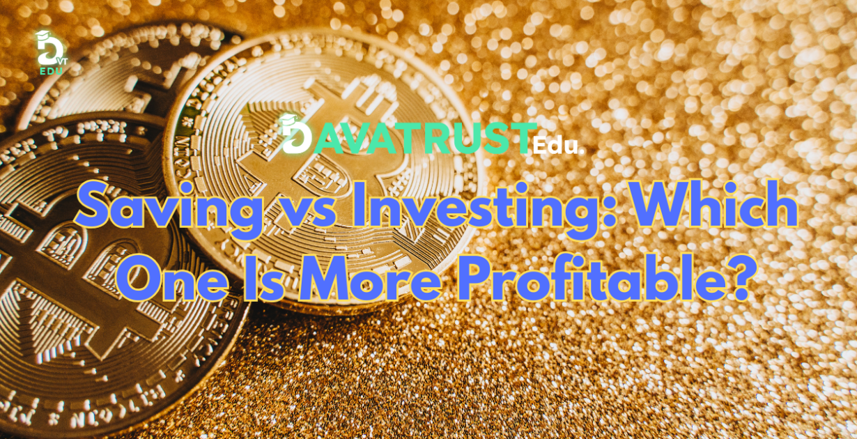 saving-vs-investing-which-one-is-more-profitable