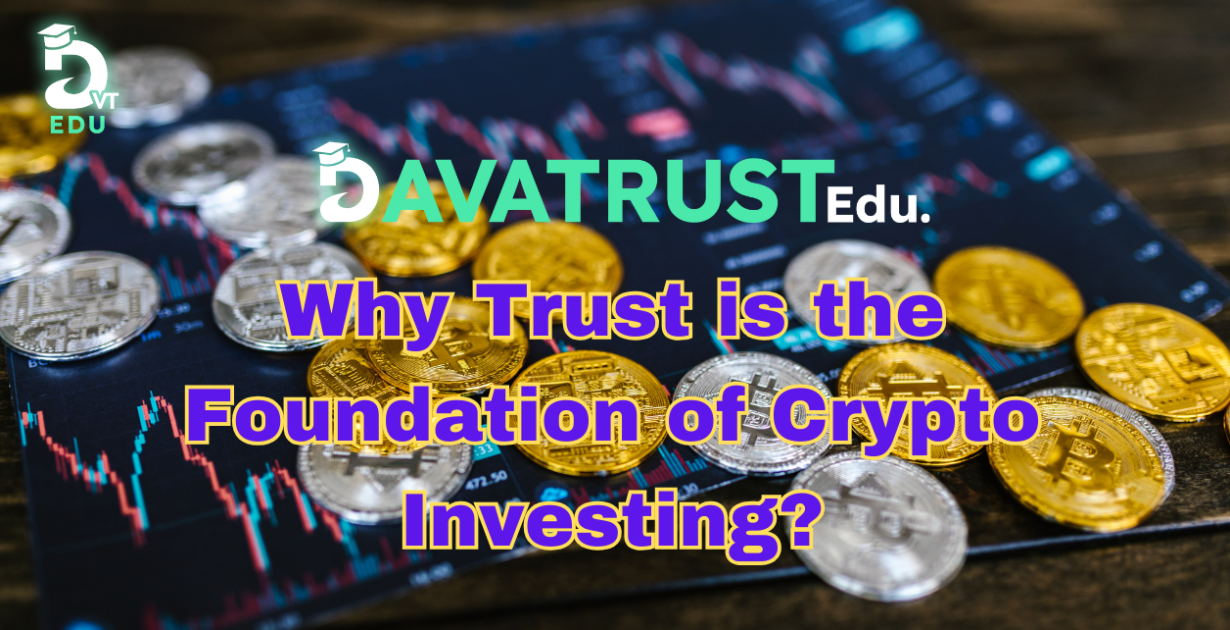 why-trust-is-the-foundation-of-crypto-investing